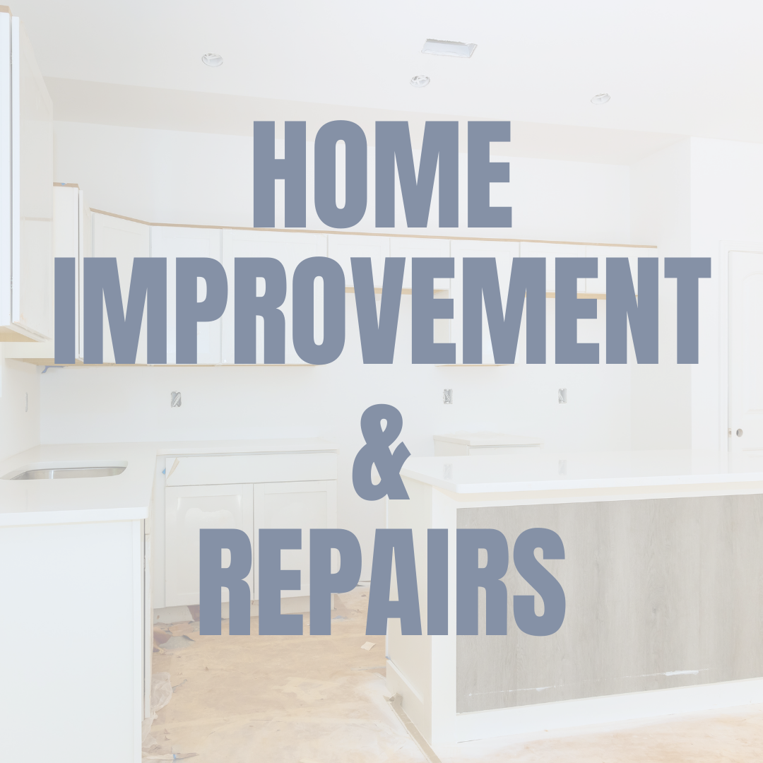 Home Improvement & Repairs